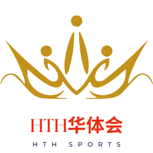 华体会电竞对战平台 - HTH.COM - 华体会国际旗下电子竞技品牌